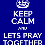 keep-calm-and-lets-pray-together